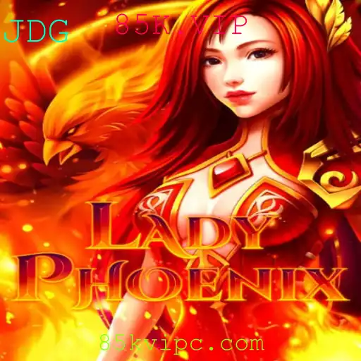Descubra o Fascinante Jogo 'LadyPhoenix' e a Intrigante Palavra-Chave '85K.VIP'