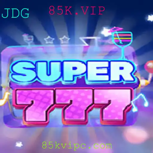 Explorando o Fascinante Mundo de Super777: O Inovador Jogo 85K.VIP