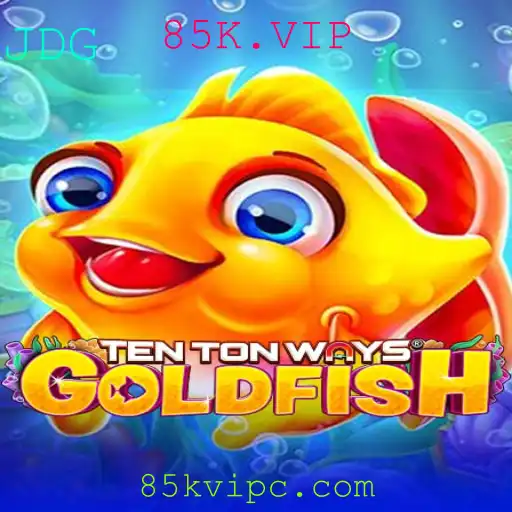 Explorando o Fascinante Mundo de TenTonWaysGoldfish com a Interação de 85K.VIP